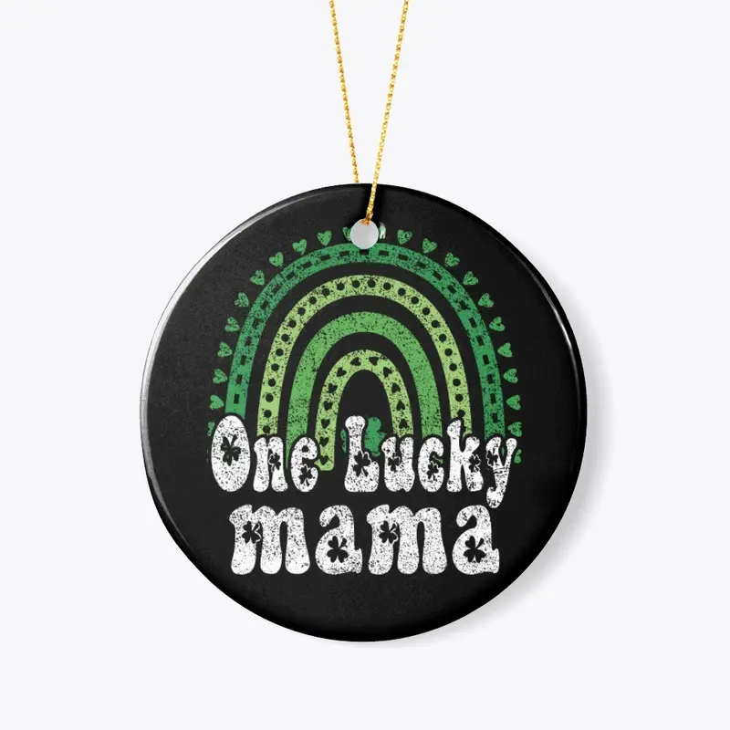 ST PATRICK'S DAY ONE LUCKY MAMA