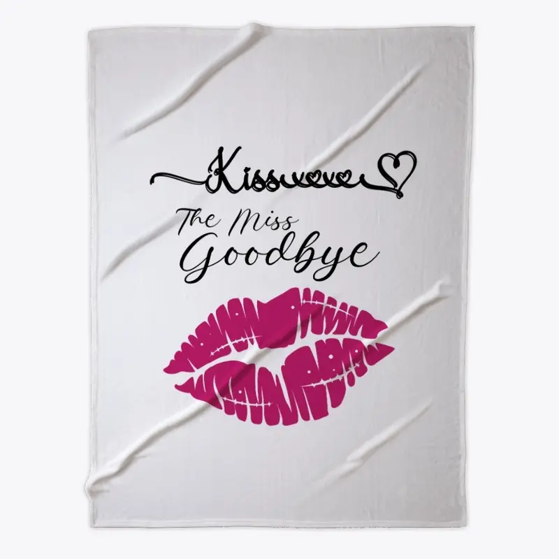 Kiss The Miss Goodbye