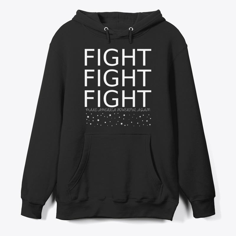 Fight Fight Fight Trump Tees