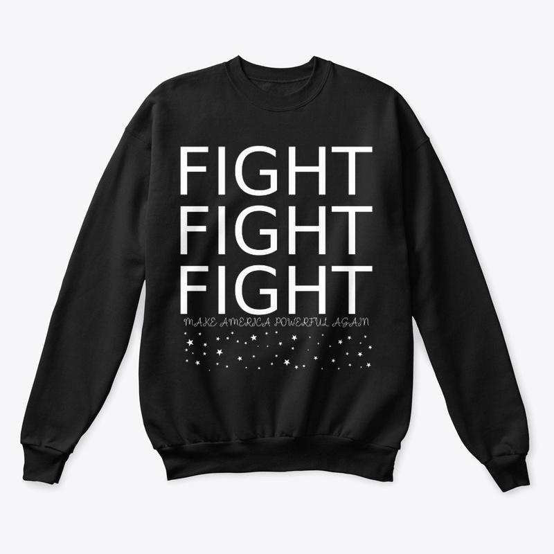 Fight Fight Fight Trump Tees