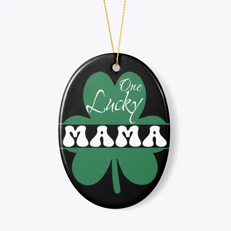 ST PATRICKS DAY ONE LUCKY MAMA