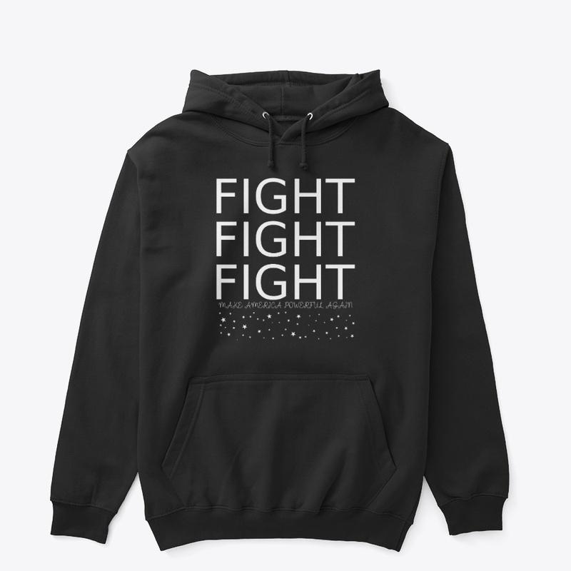 Fight Fight Fight Trump Tees